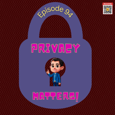 Episode 94- Privacy matters! episode artwork