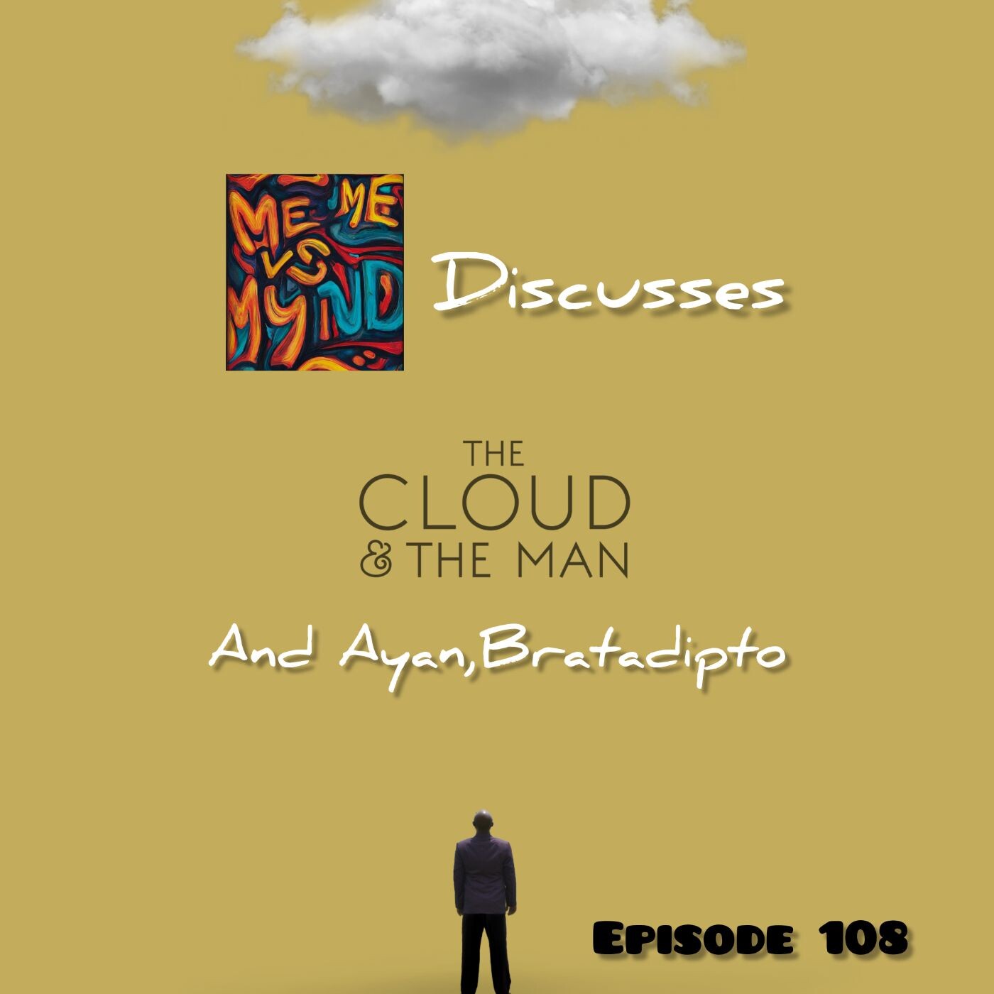 Episode 108- Discussing 'The Cloud and the Man' (Manikbabur Megh) with Ayan Mondal episode artwork
