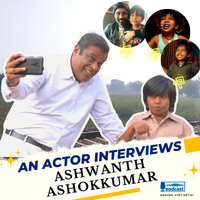 Ep.13 THE REAL LIFE OF THIS LITTLE SUPERSTAR ️ | ASHWANTH ASHOKKUMAR & ASHISH VIDYARTHI | AN ACTOR INTERVIEWS episode artwork