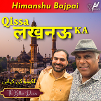 Lucknow Ka Andaaz Hi Anokha Hai️ft Dastangoi Himanshu Bajpai & Ashish Vidyarthi | The Billion Dreams Ep. 7