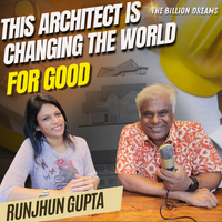 She Changed Her Life & You Can Do It Too! | Runjhun Gupta & Ashish Vidyarthi | The Billion Dreams Ep.13