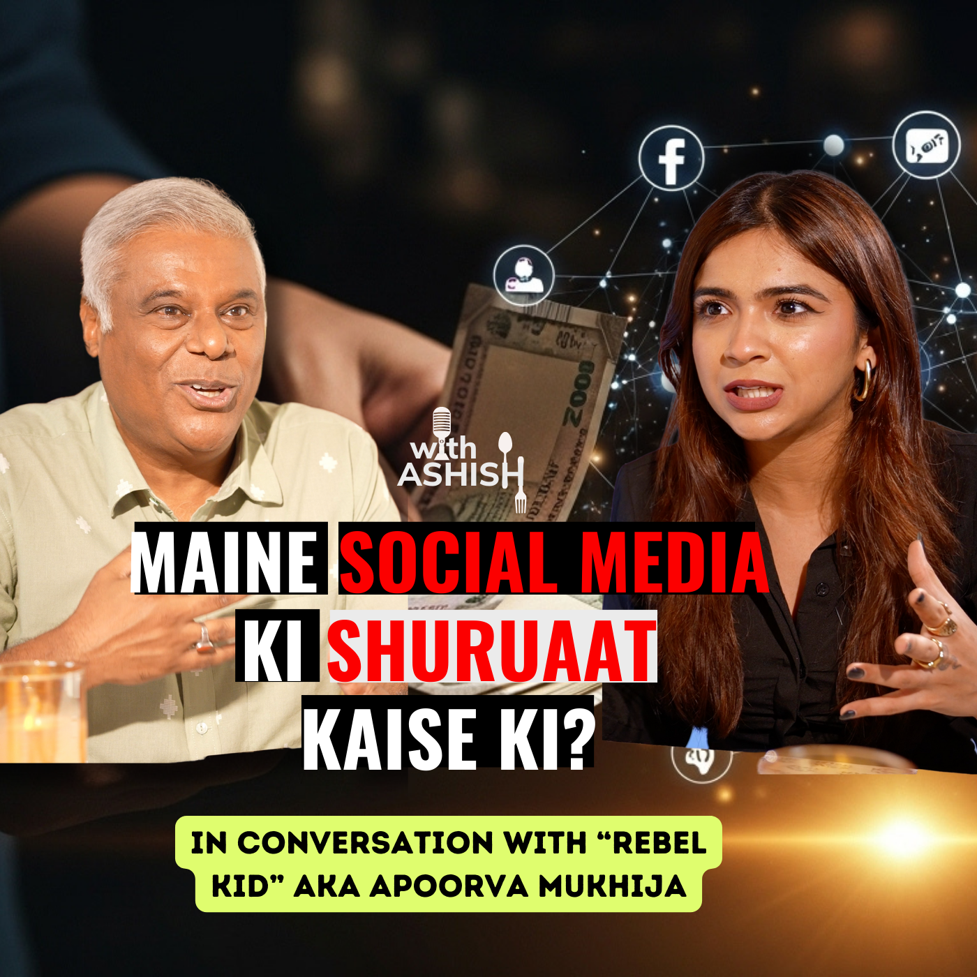 Apoorva Unfiltered The Rise, The Rumors, The Rebel Ashish Vidyarthi meets The Rebel Kid