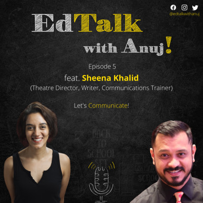 EdTalk with Anuj!