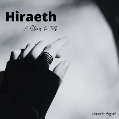 Hiraeth - A Story to Tell Ep 1