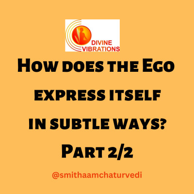 How does the ego express itself in subtle ways? Part 2/2 episode artwork