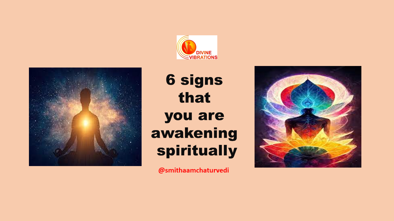 6 Signs that you are Awakening Spiritually