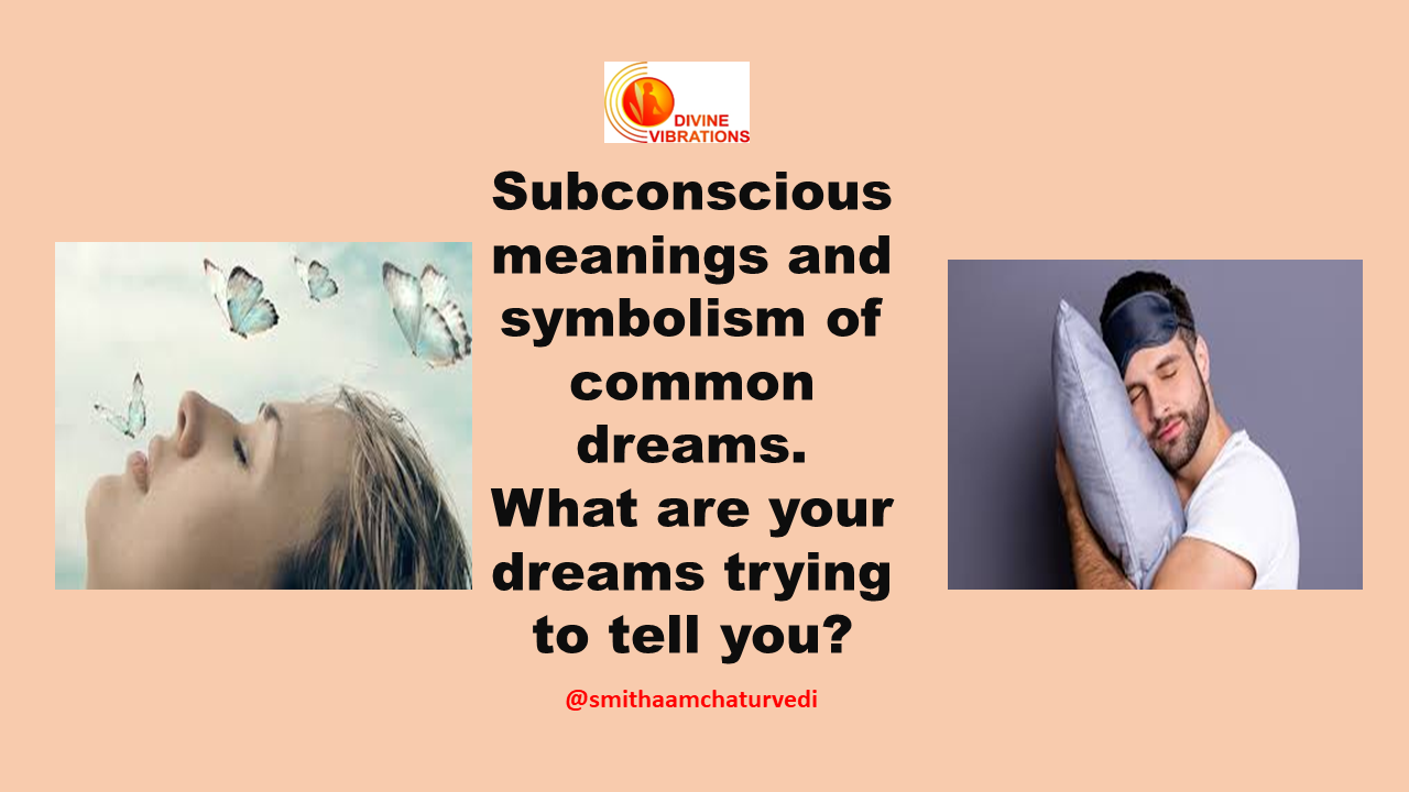 Subconscious meanings and symbolism of common dreams. What are your dreams trying to tell you?