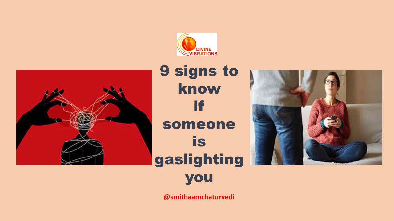 9 signs to know if someone is gaslighting you