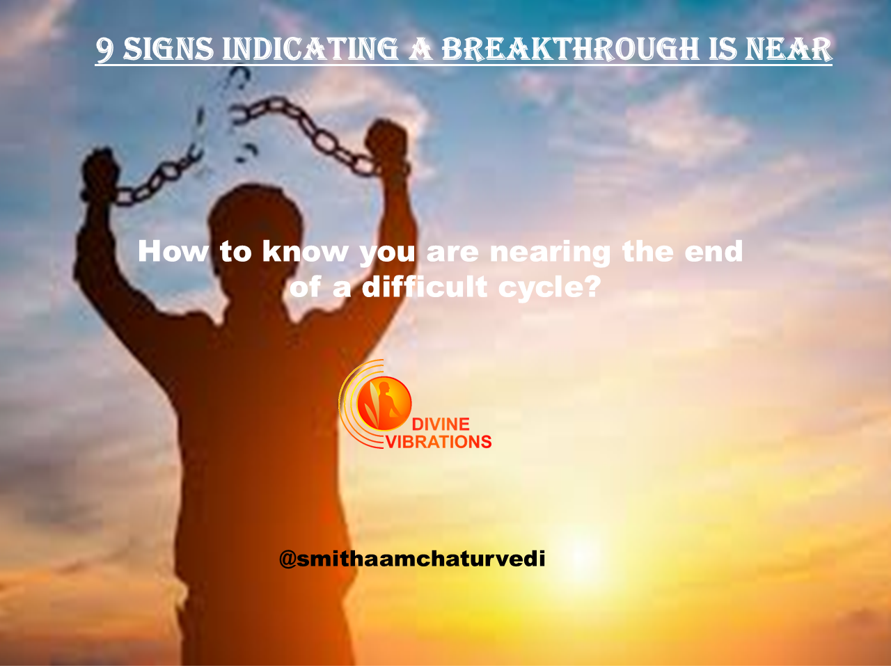 9 Signs indicating a breakthrough is near: How to know you are nearing the end of a difficult cycle? episode artwork