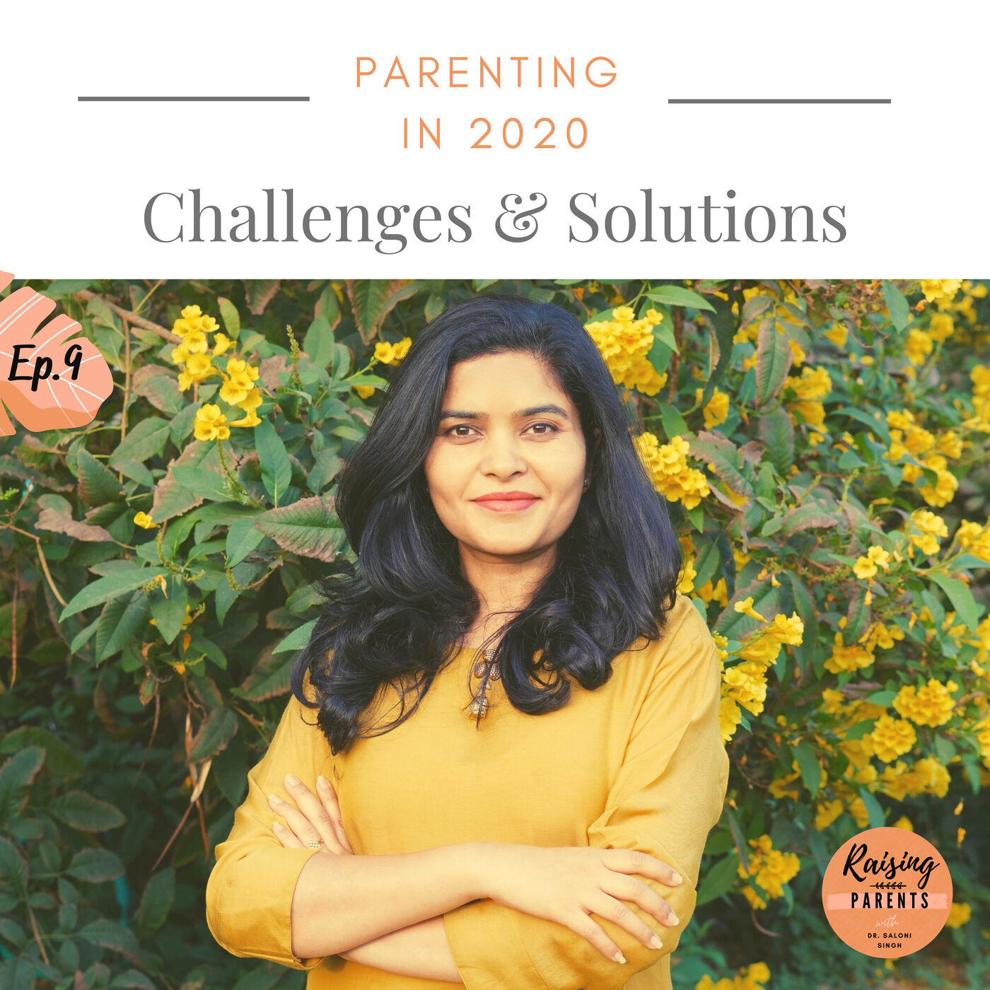 Parenting in 2020 - Challenges & Solutions