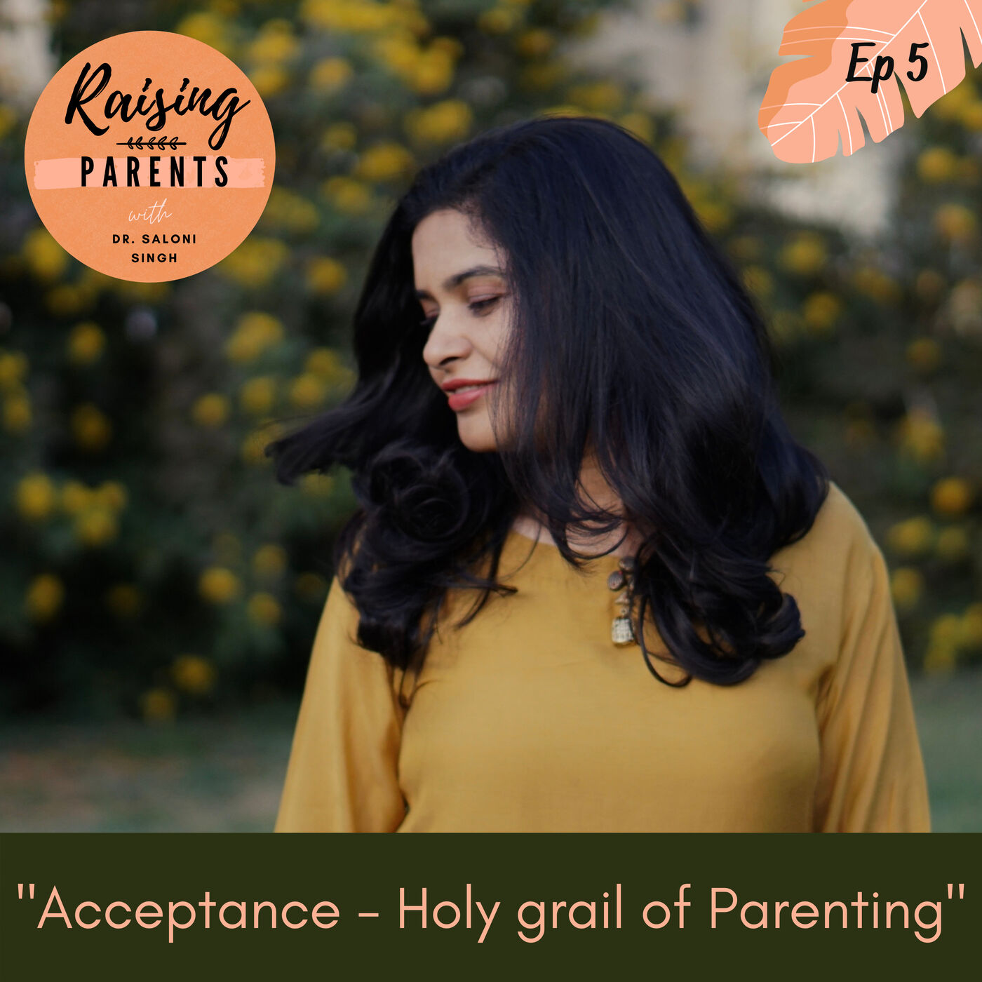 Acceptance - Holy grail of parenting