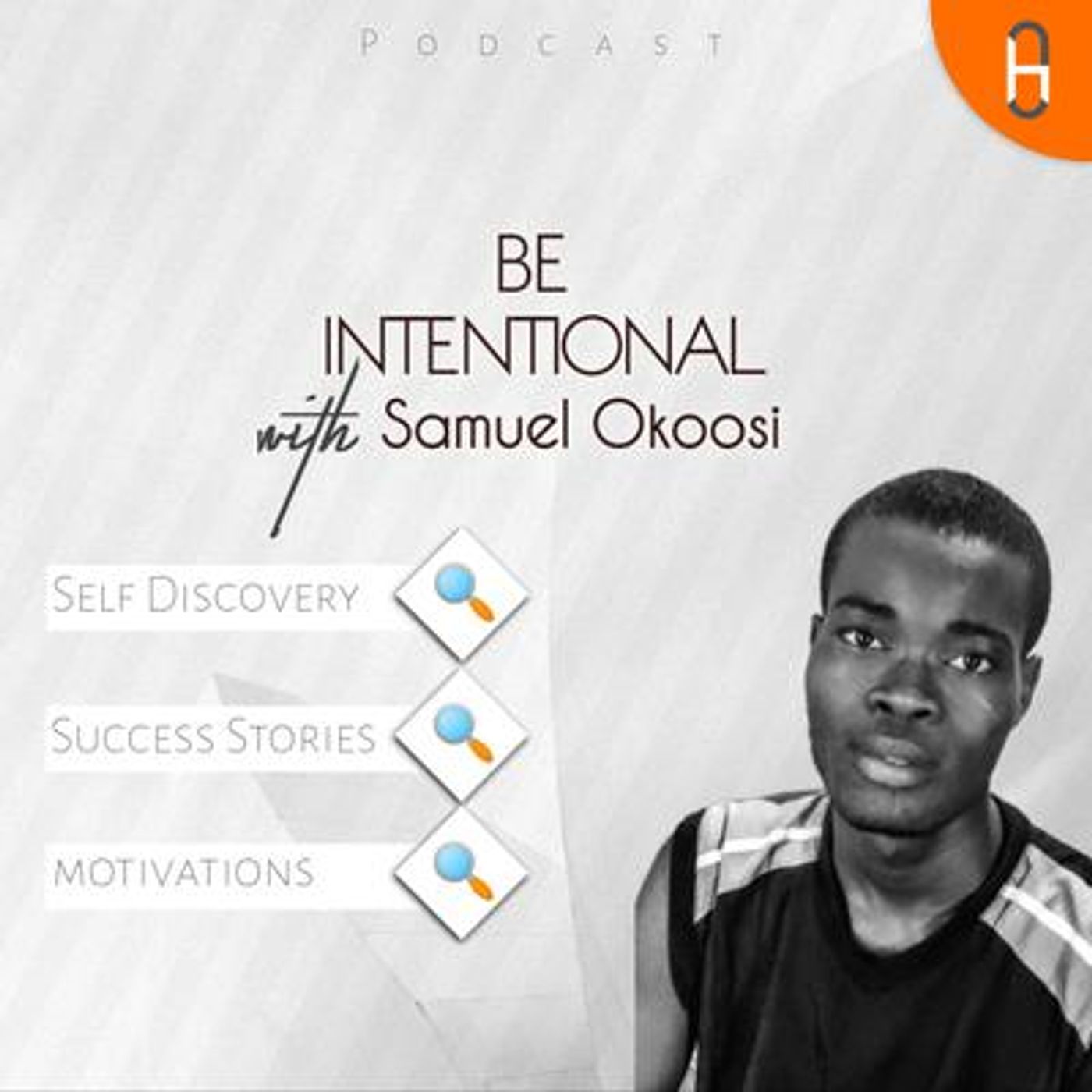 Be Intentional with Samuel Okoosi podcast artwork