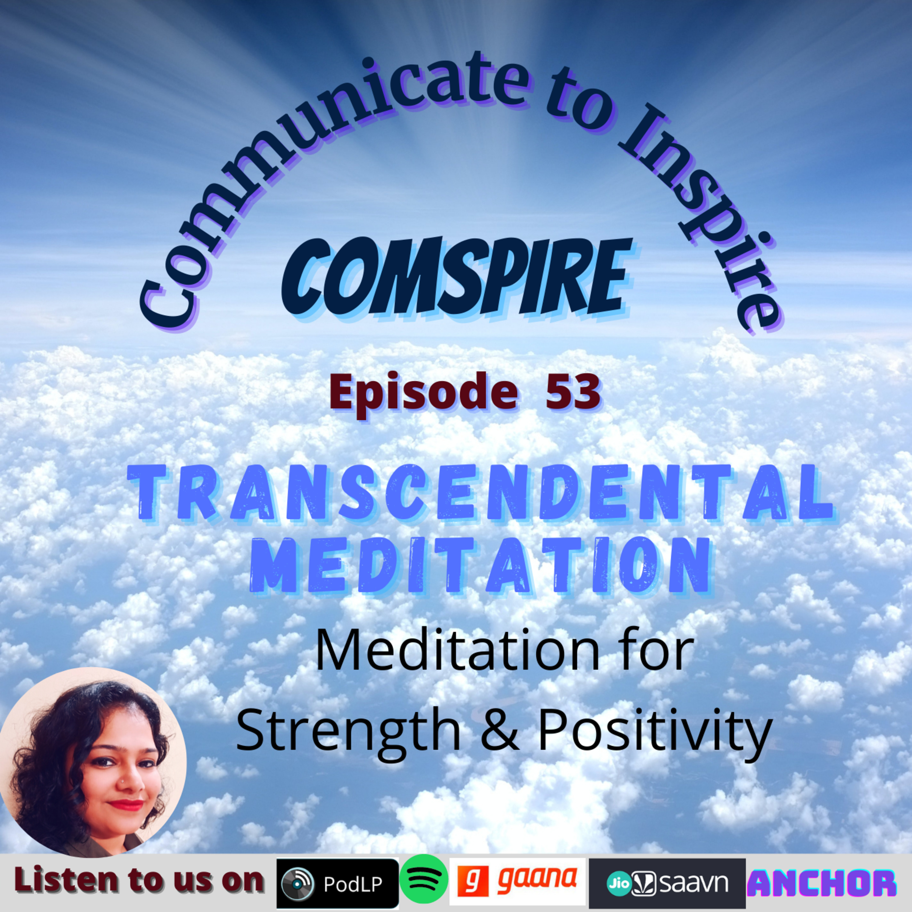 Episode 53: Transcendental Meditation and Mindfulness
