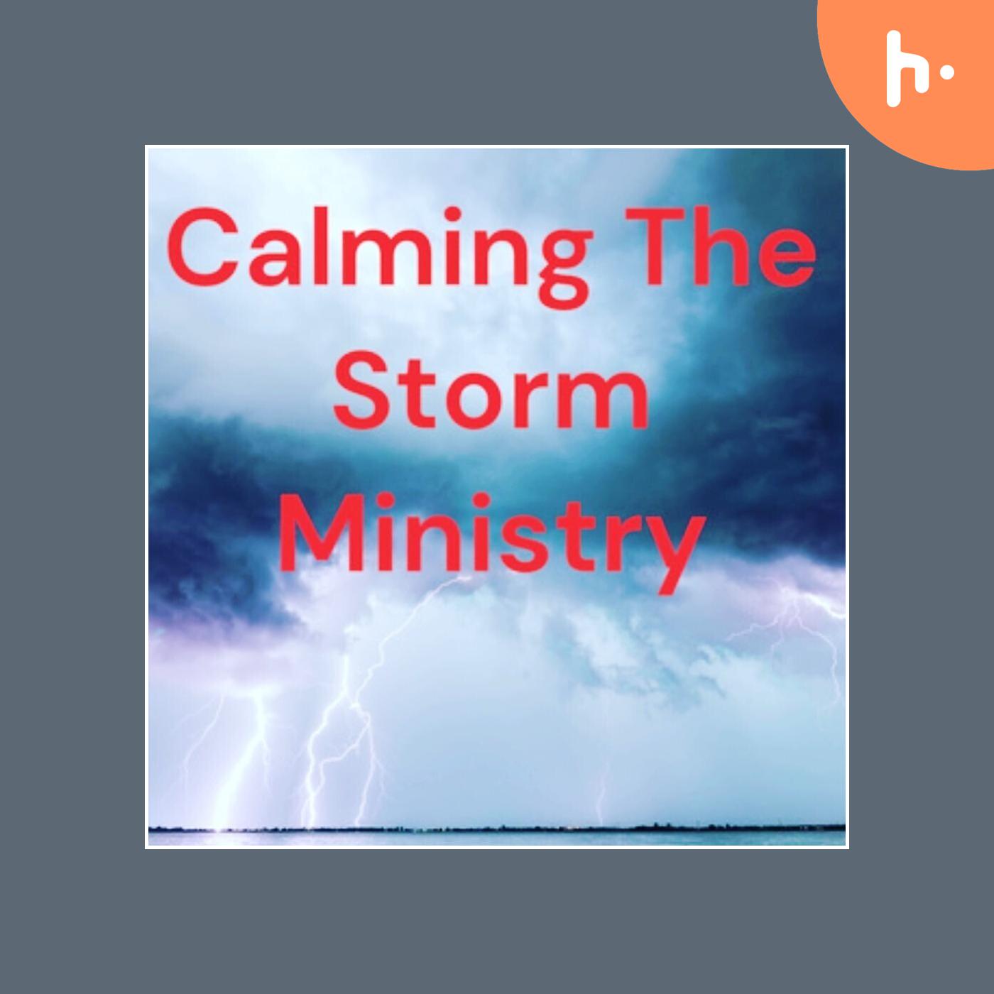 Calming The Storm Ministry podcast artwork