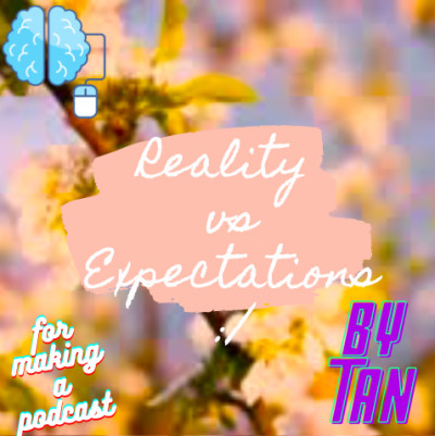 Podcast - (Reality v/s Expectations) *content crisis*
