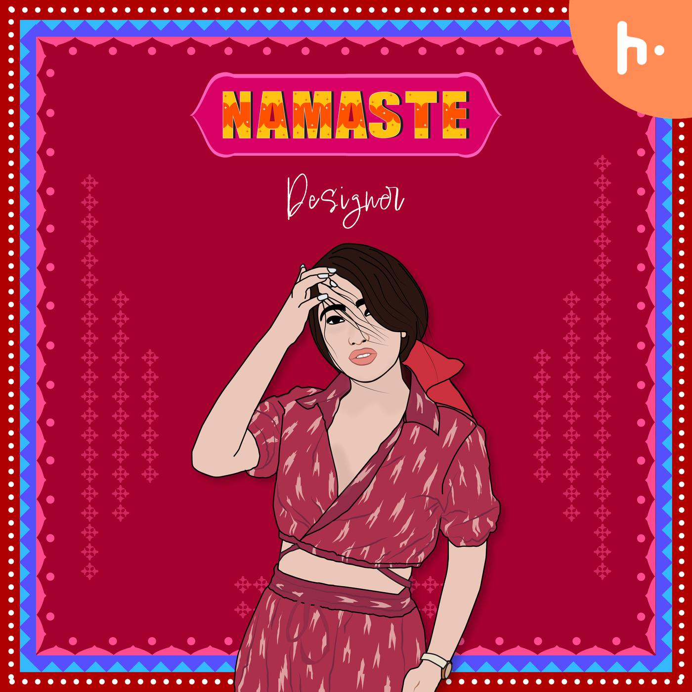 Namste Designer with Swati Bhatia