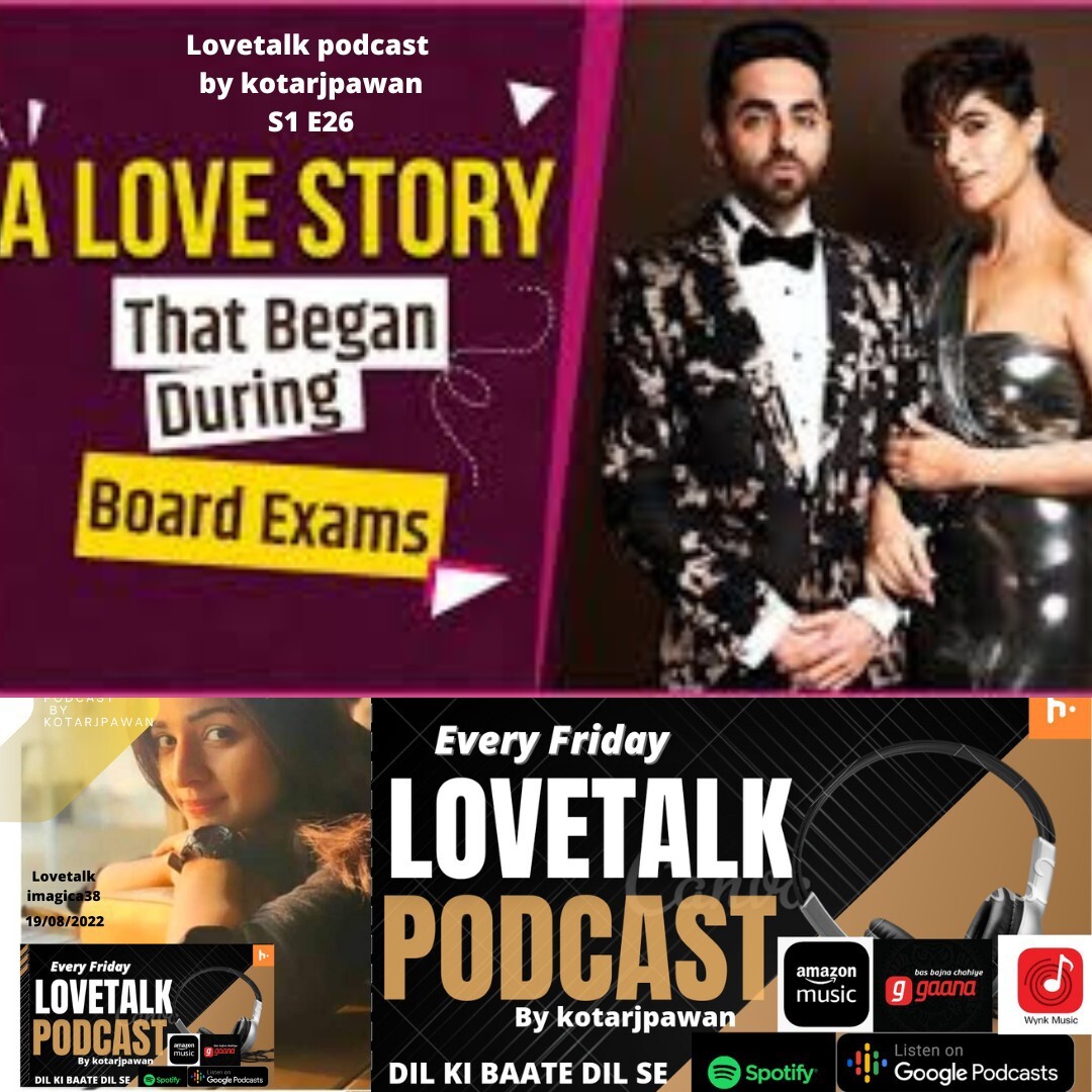 love story of ayushman khurana and tahira kashyap,full hindi, lovetalk podcast by kotarjpawan S1E26