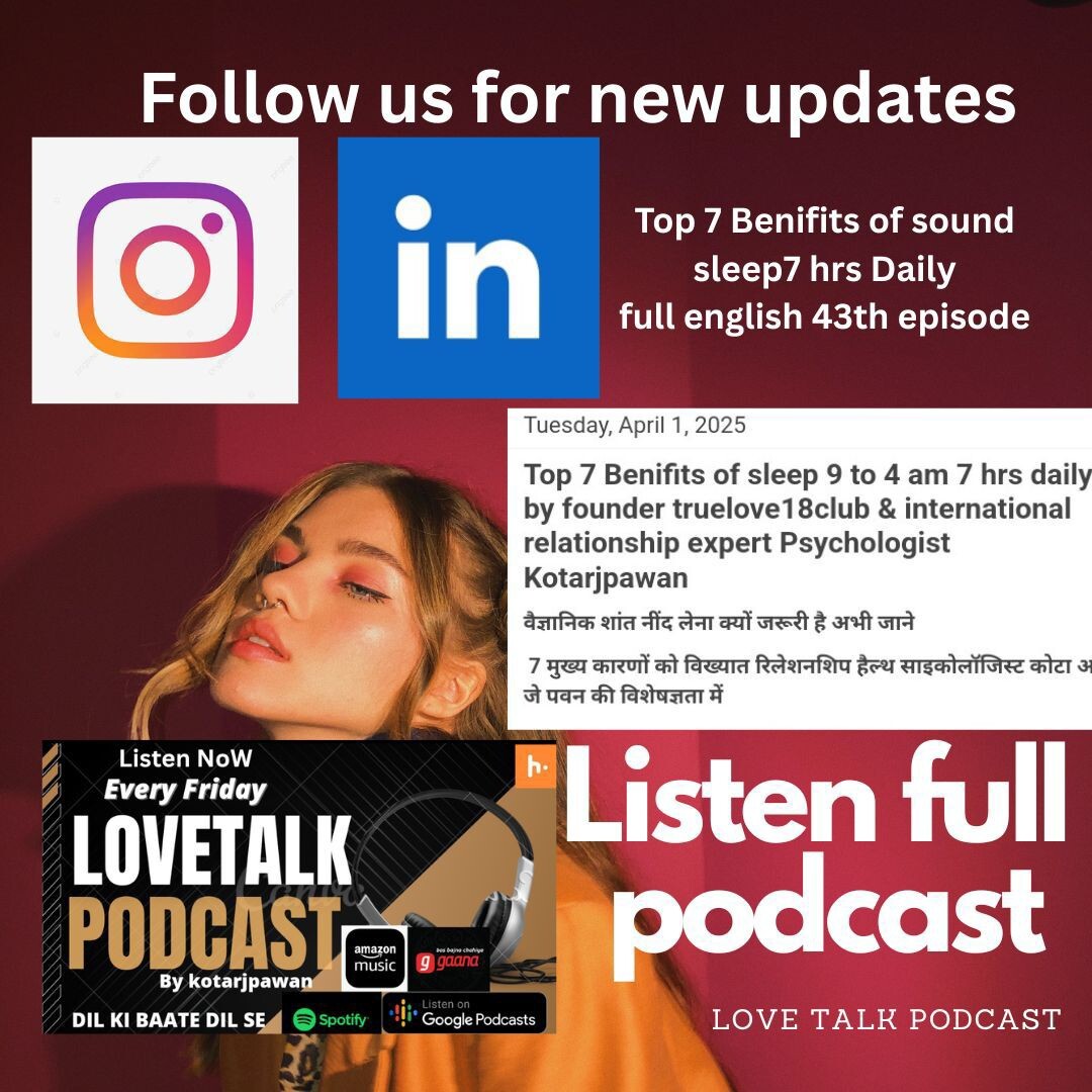 Top 7 Benifits of sound sleep 7 hrs daily full English love talk podcast by Kotarjpawan 43th Episode 43