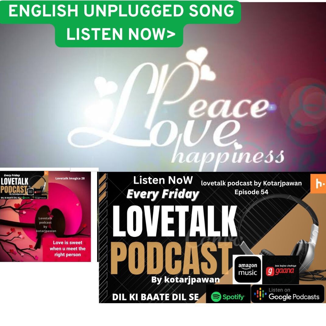 Peace love happiness english unplugged song Episode 54 Lovetalk by Kotarjpawan