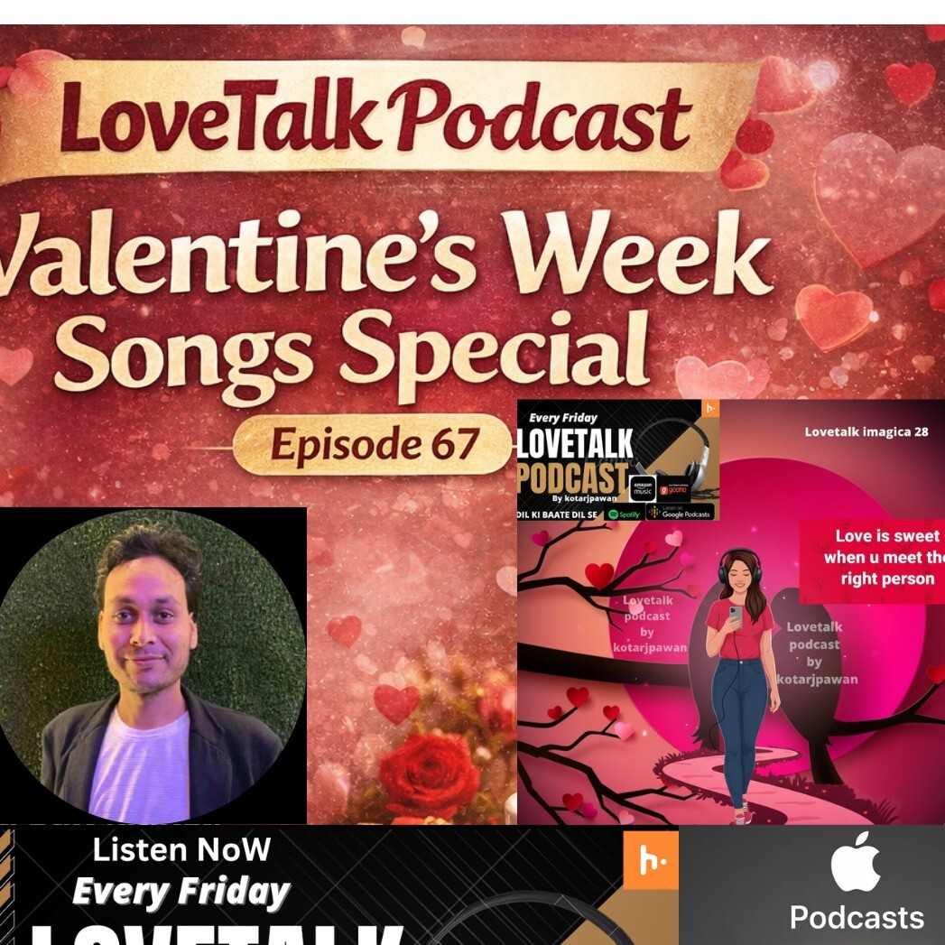 Valentine's week songs special lovetalk podcast by Kotarjpawan hindi Episode 67 episode artwork