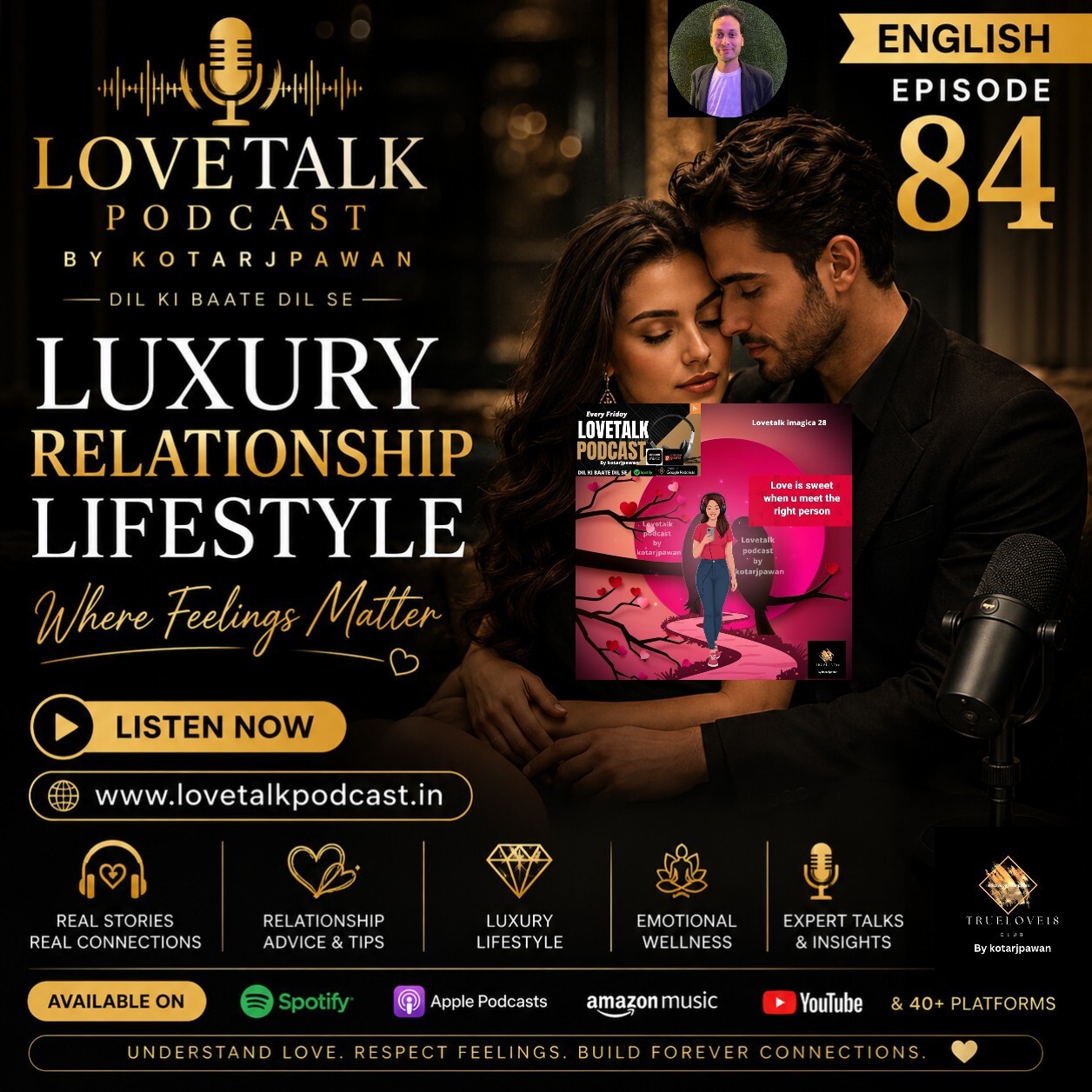 ENGLISH Luxury Relationship Lifestyle | Where Feelings Matter ️ | LOVETALK PODCAST by Kotarjpawan | Episode 84