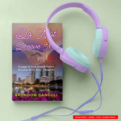 Episode 27: Do Not Leave Me: A saga of love amidst nature by Spondon Ganguli episode artwork
