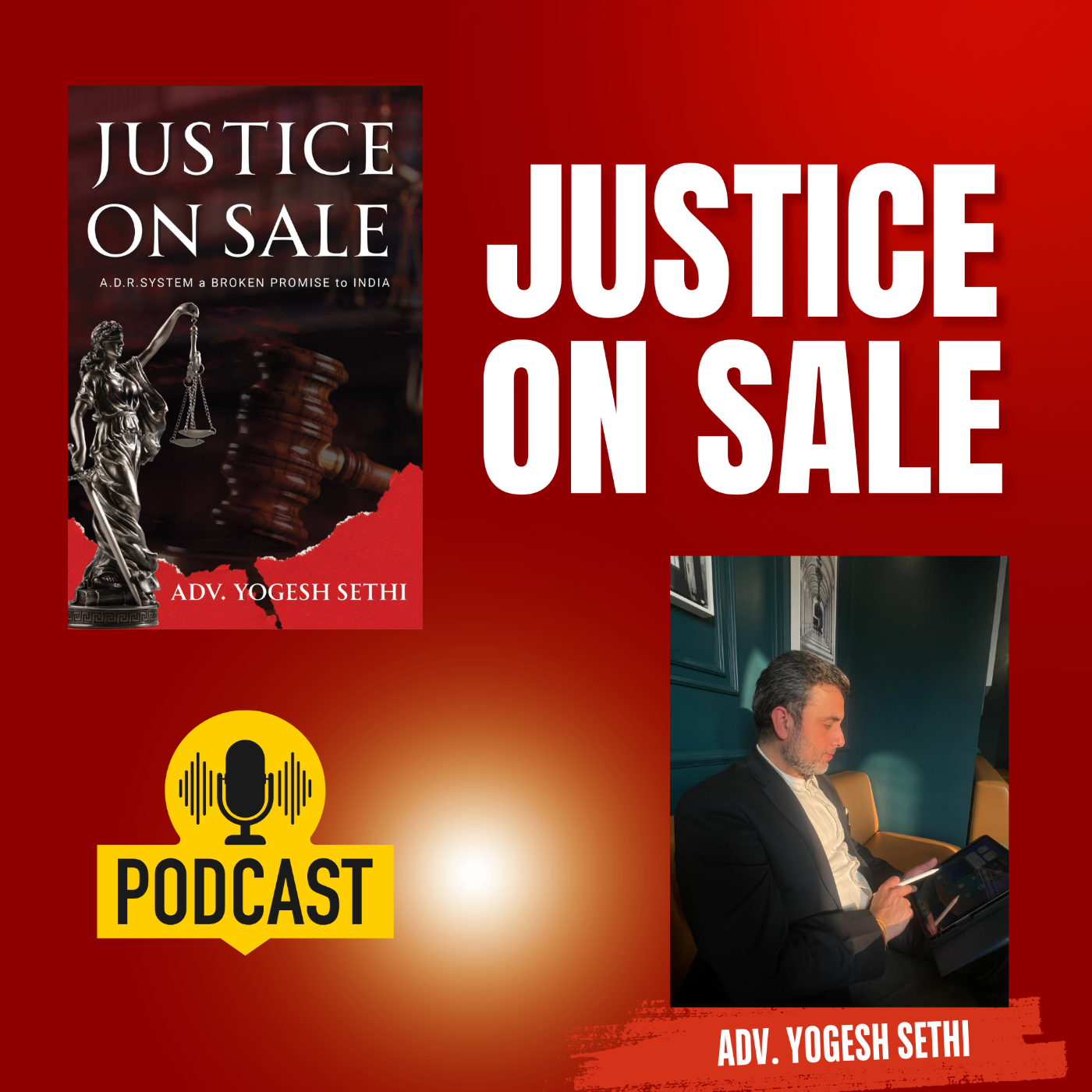 Justice on Sale by Adv. Yogesh Sethi - Podcast episode artwork