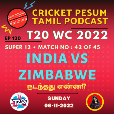 ஜம்முனு இந்தியா விண்ணு! • IND vs ZIM • T20 WC 2022 Series • Super 12 • Match 42