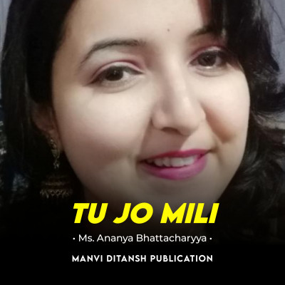Featuring Ms. Ananya Bhattacharyya | Tu jo mili song | Hindi Poetry | Poem | New Thought 2022 episode artwork