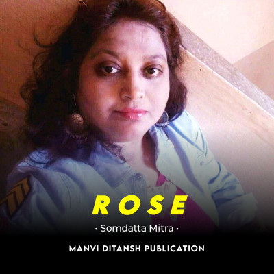 Free Featuring Somdatta Mitra | Rose | Hindi Poetry | Poem | New Thought 2022