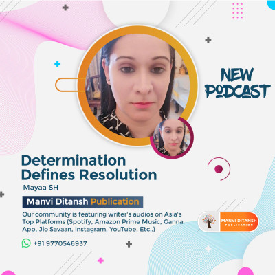 Determination Defines Resolution By Mayaa SH | Manvi Ditansh Publication episode artwork