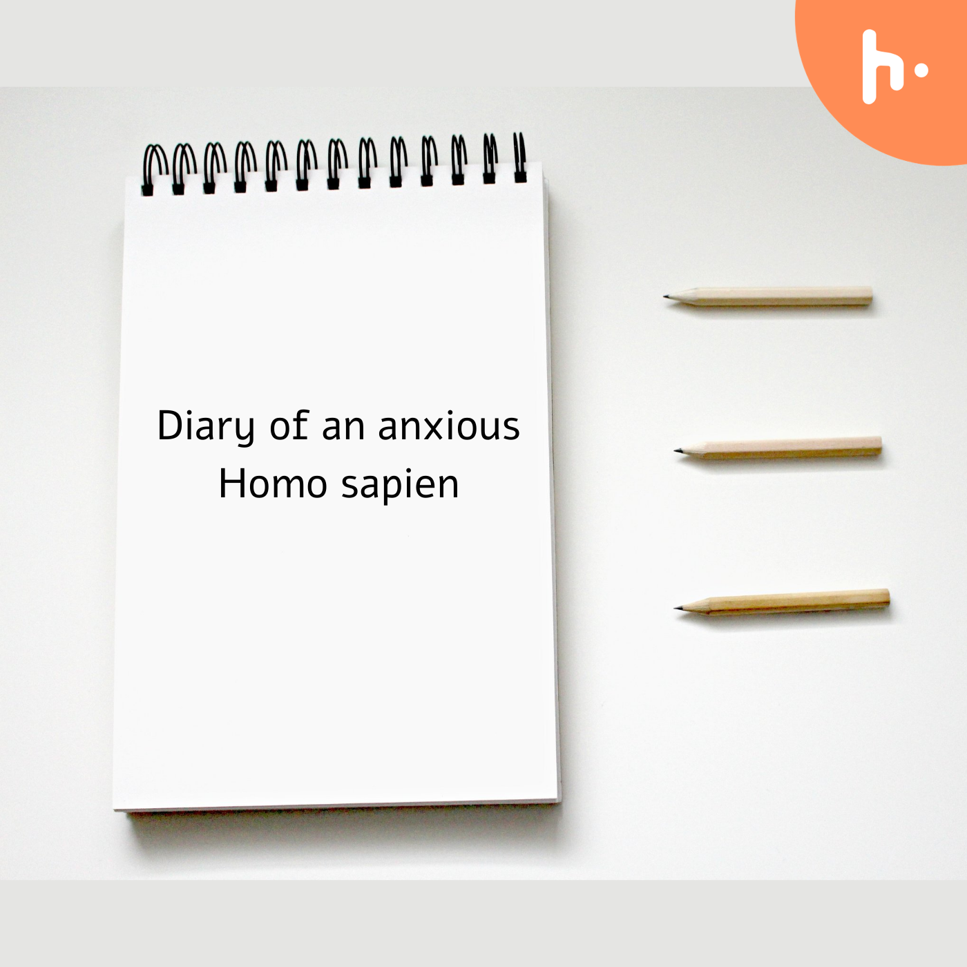 Diary of an anxious Homo sapien