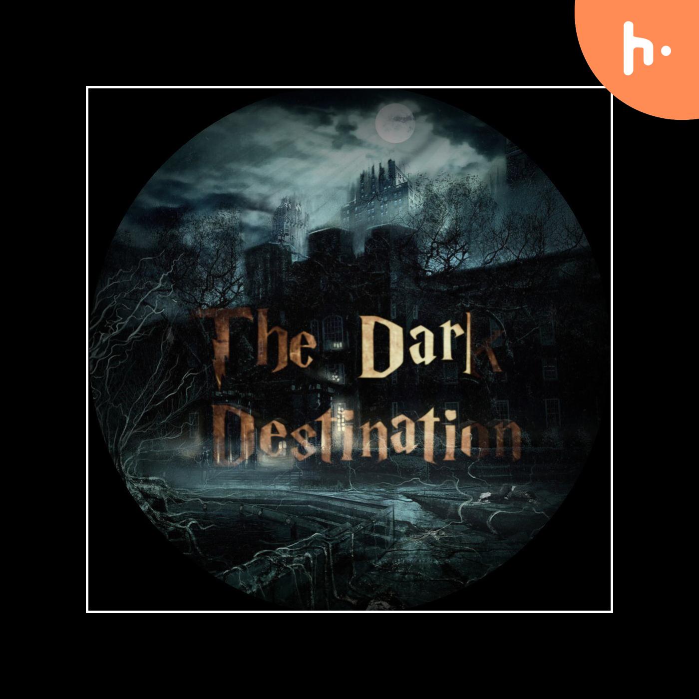 The Dark Destination's