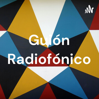 Guión Radiofónico