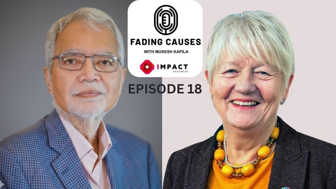 Is Global Health Keeping Fit For Purpose? with Ilona Kickbusch - Fading Causes with Mukesh Kapila