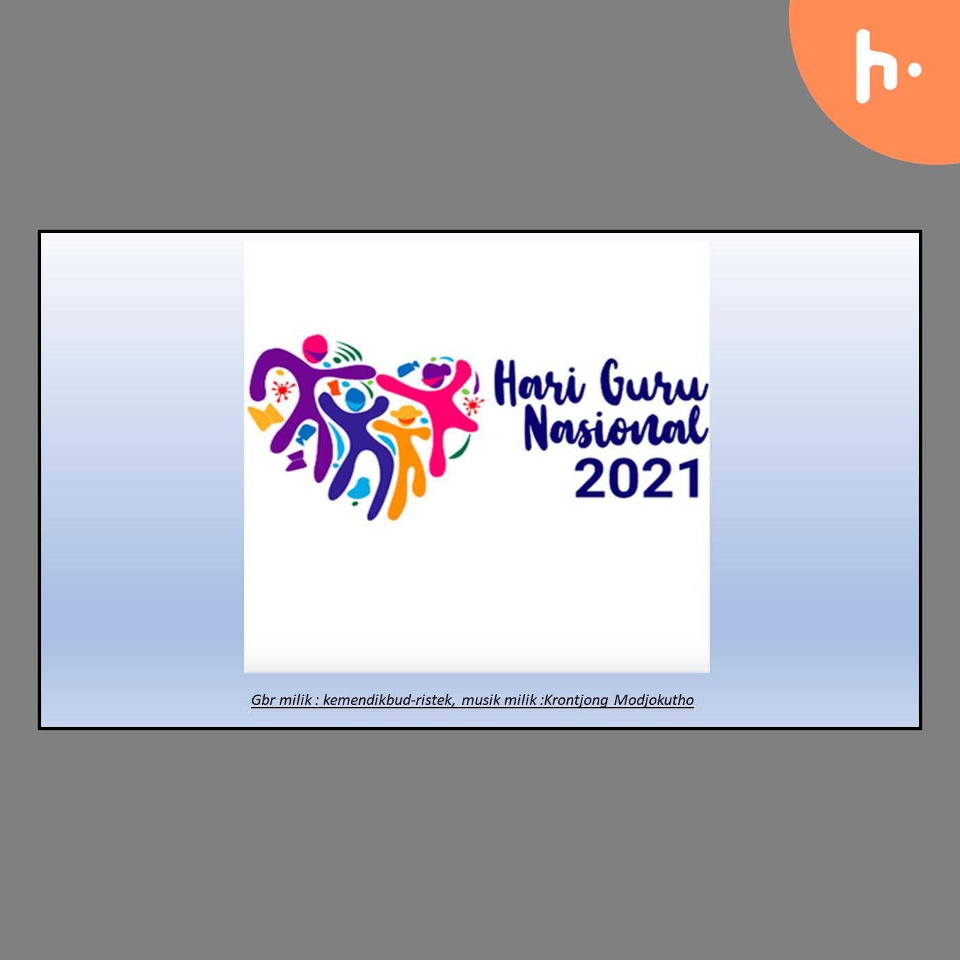 Selamat Hari Guru Nasional 2021