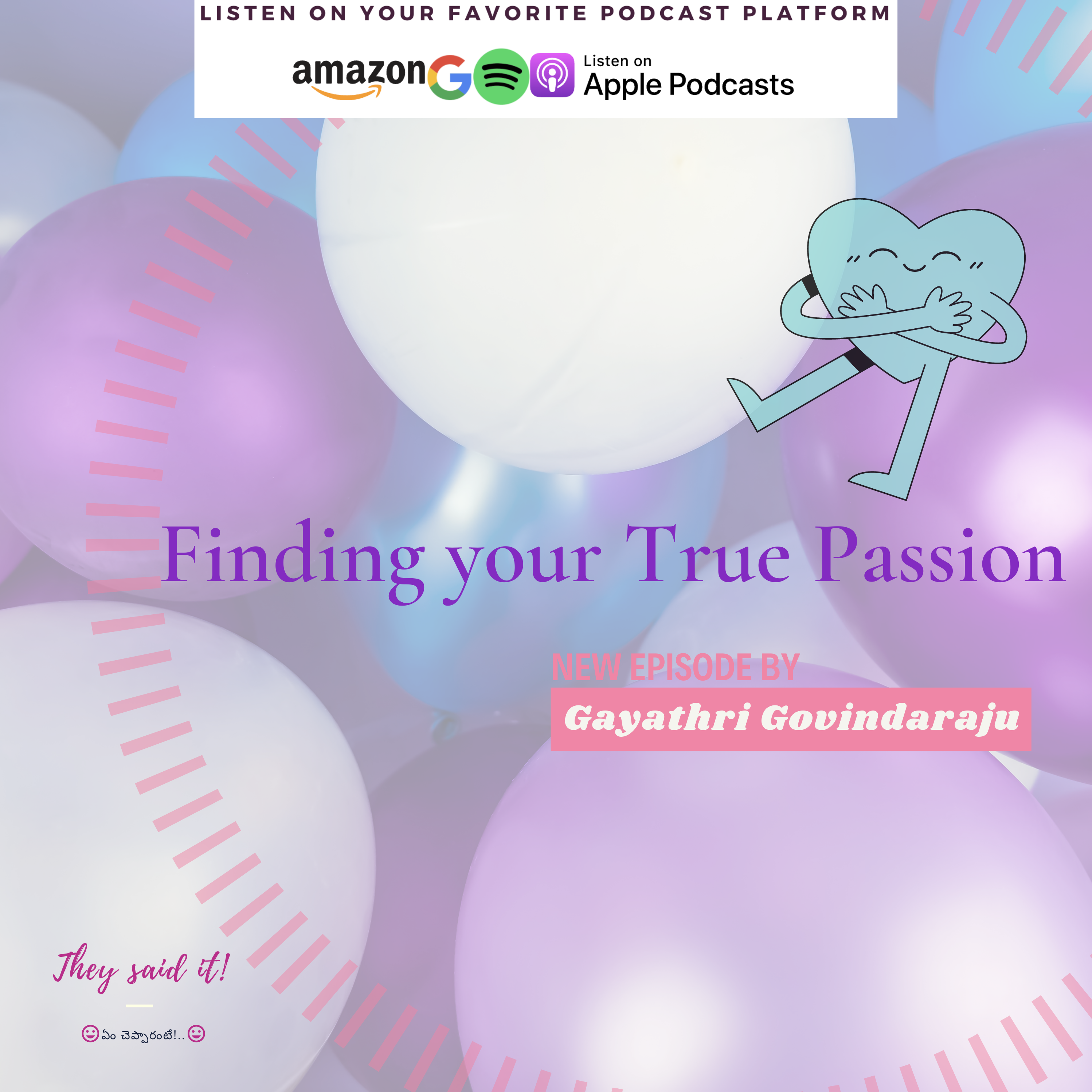 Finding your true passion | They said it by Gayathri - English podcast episode artwork