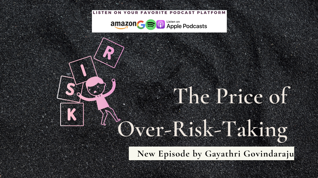 The Price of Over Risk-Taking | They said it by Gayathri - English podcast episode artwork
