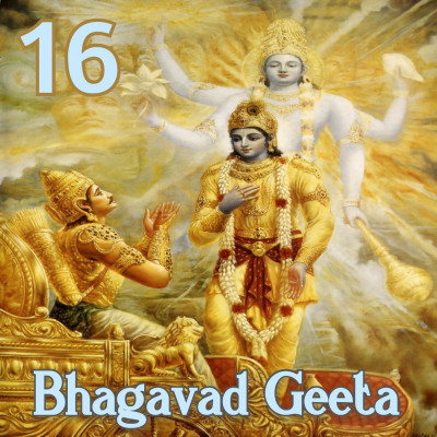 Chapter 16 - The Yoga Of Telling The Divine From The Demoniacal. Chapter 16 - The Yoga Of Telling The Divine From The Demoniacal.
