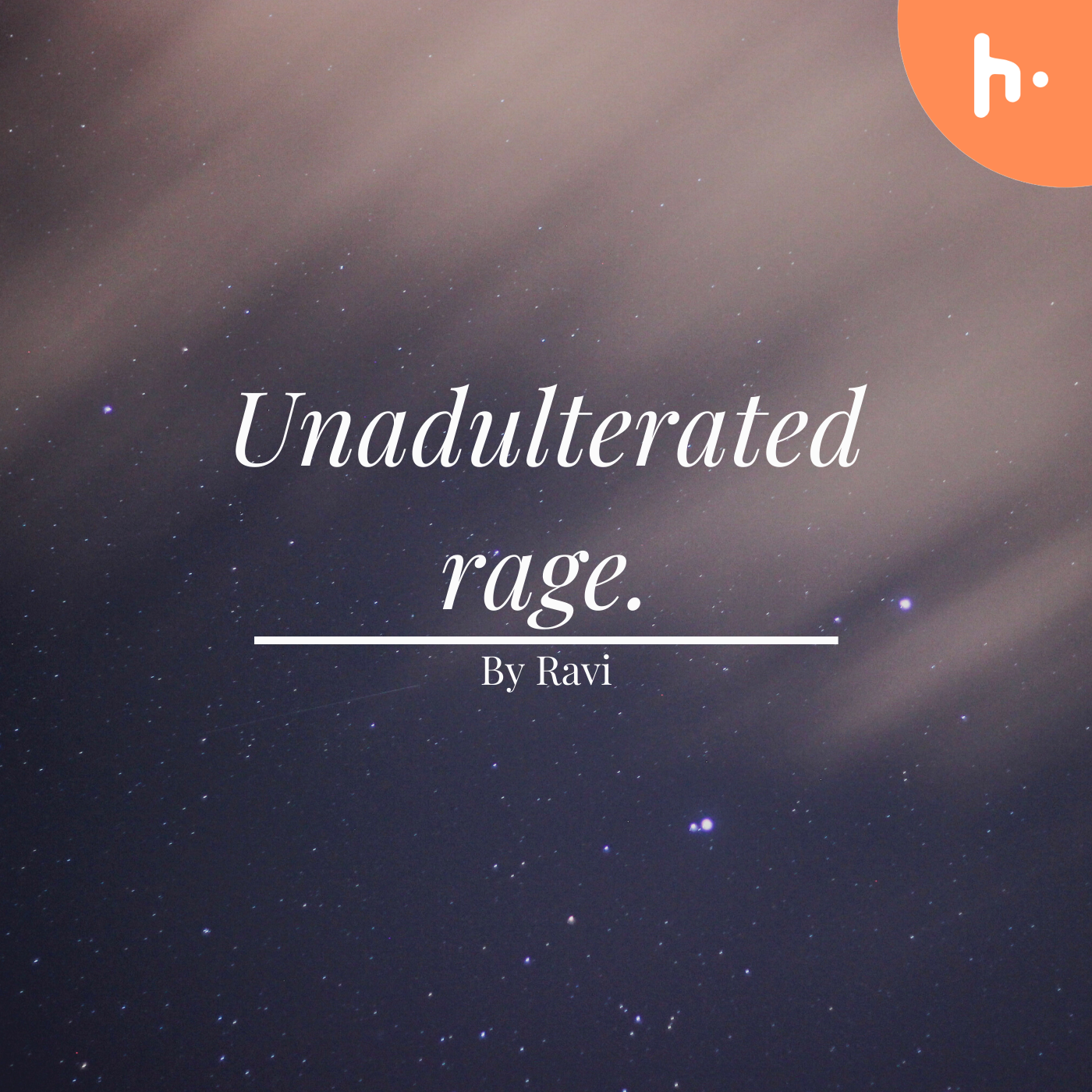 Unadulterated Rage