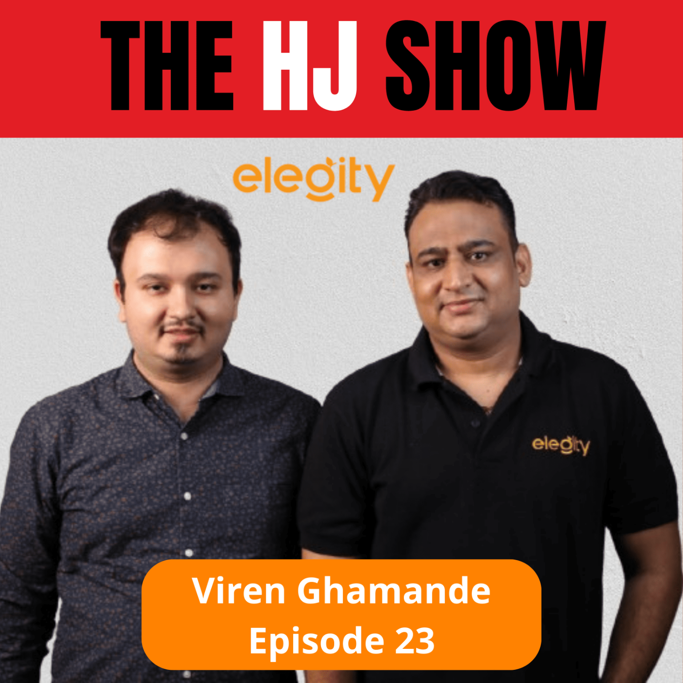 Discover the Power of Dry Fruits with Elegity’s Founder! | Viren Ghamande | The HJ Show episode artwork