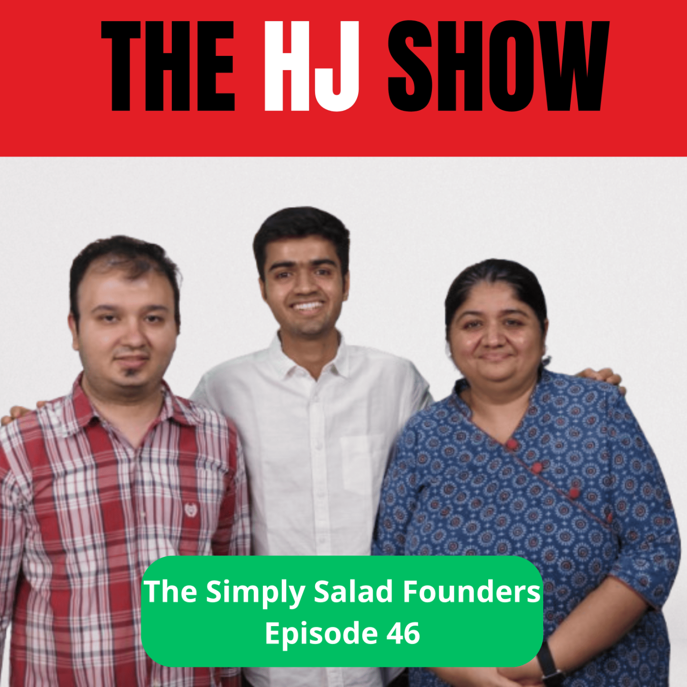 From Kitchen to Shark Tank | The Simply Salad Founders Reveal All! | The HJ Show with Payal & Soham episode artwork