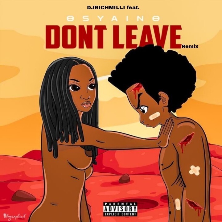 (DON'T LEAVE) Remix ft Osyaino (DON'T LEAVE) Remix ft Osyaino
