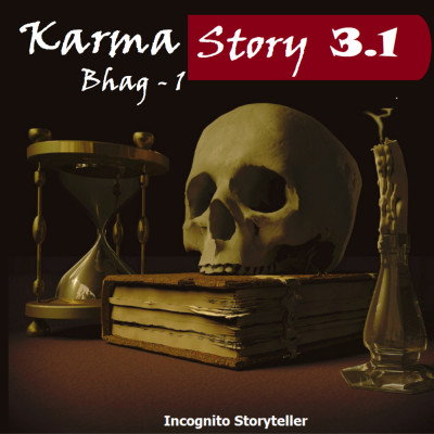 Karma 3.1 | कर्मा 3.1 | Horror Story in Hindi | Hindi Horror Stories | Horror Stories in Hindi