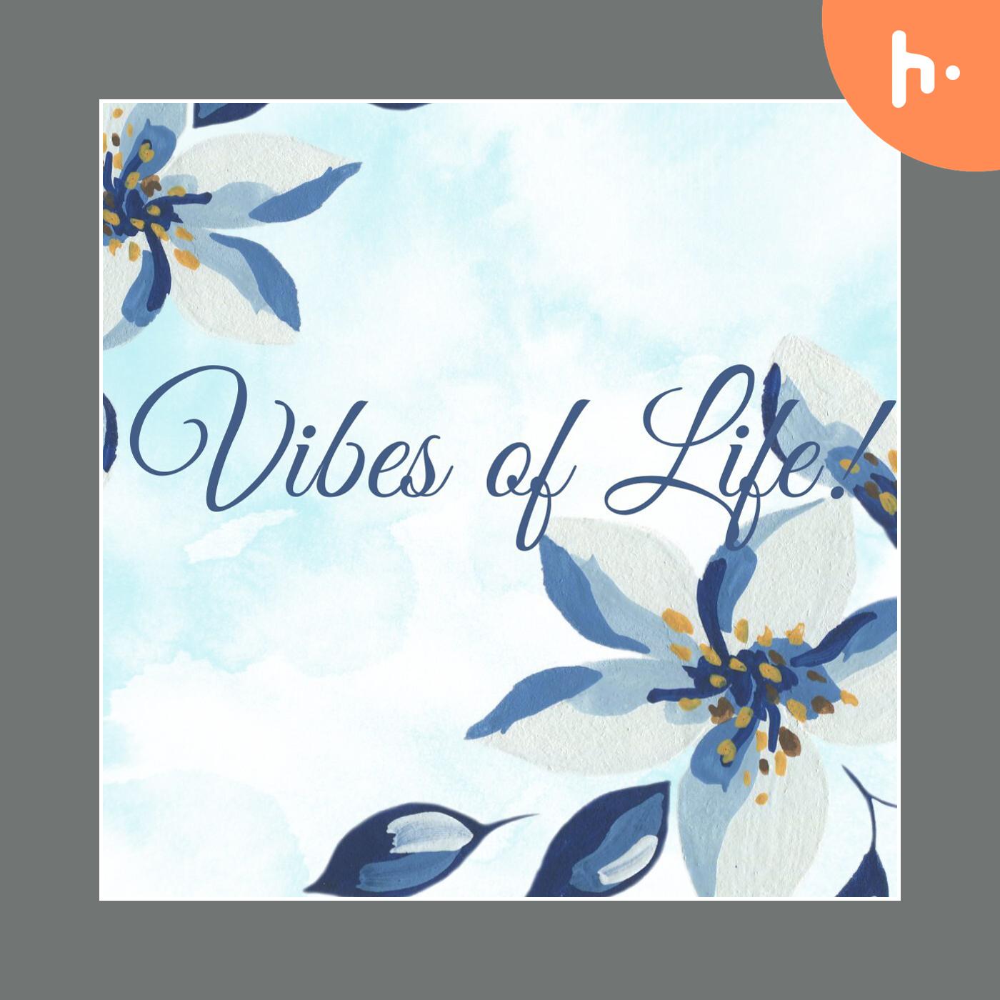 Vibes of Life! By Simi