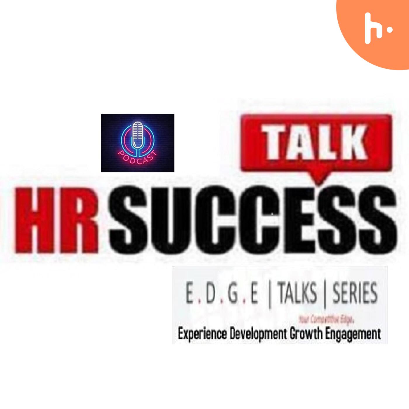 HR SUCCESS TALK's EDGE Talk Series Podcast