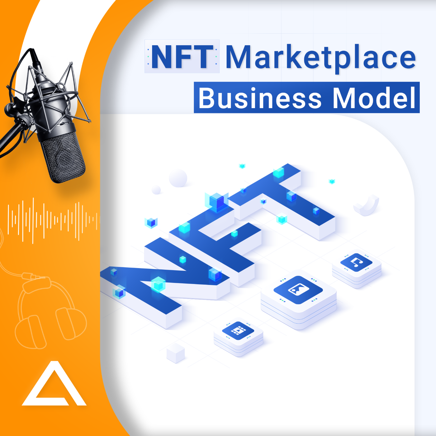 NFT Marketplace Business Model The Ultimate Guide - Podcast