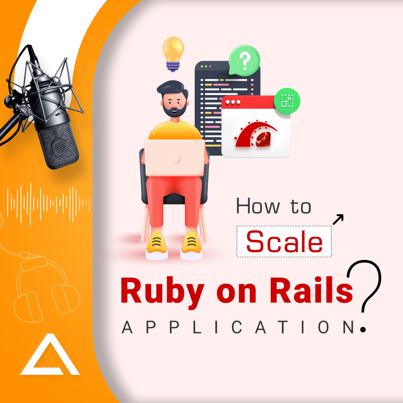 How to Scale Ruby on Rails Application? : Podcast