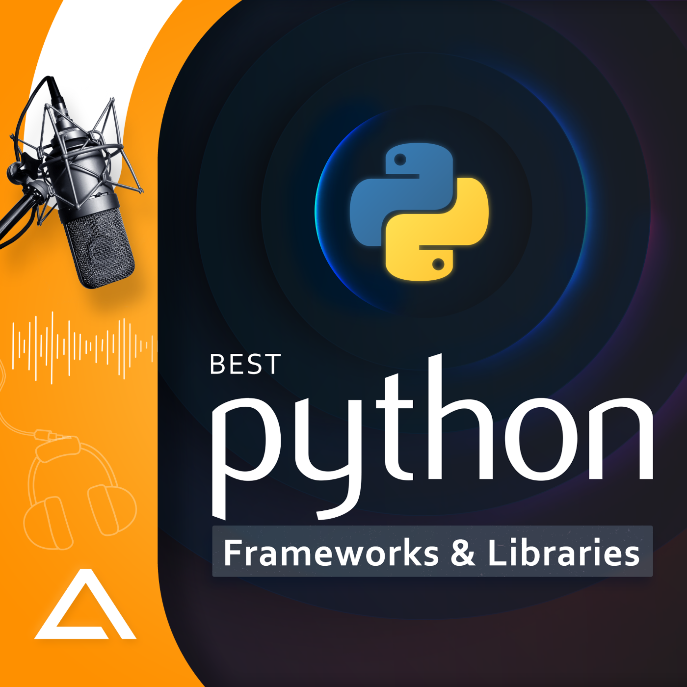 Best Python Frameworks & Libraries to Use