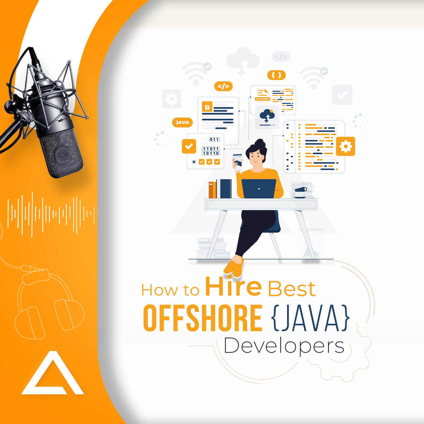 Guide to Find and Hire Offshore Java Developers: podcast